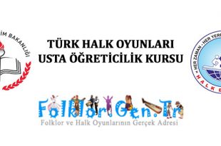 Türk Halk Oyunları Usta Öğreticilik Kursu