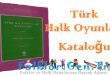 Türk Halk Oyunları Kataloğu