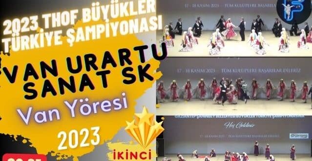 2023 THOF BÜYÜKLER FİNAL - VAN URARTU SANAT SK - VAN YÖRESİ
